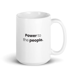 Power On, Power to the People - 11 oz & 15 oz Mugs