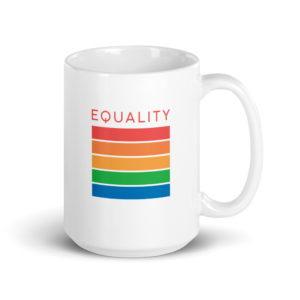 Equality Rainbow - 11 oz & 15 oz Mugs